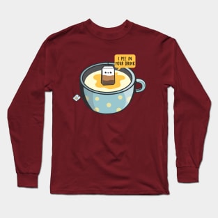 "I Pee in Your Drink" Coffee Tea Bag Funny Cartoon Graphic Long Sleeve T-Shirt